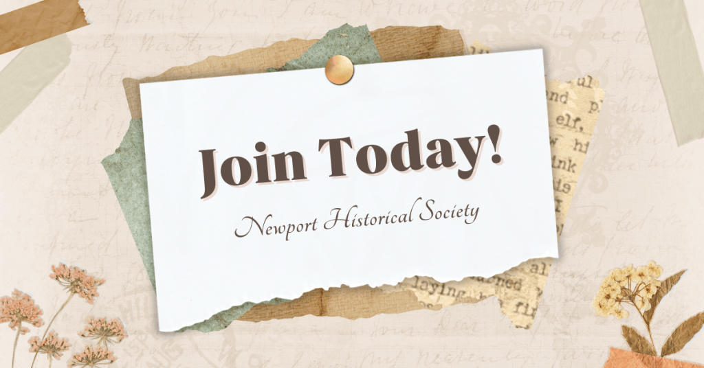 A decorative announcement encouraging people to join the Newport Historical Society, featuring a torn paper design with a paperclip and background elements resembling vintage textures.